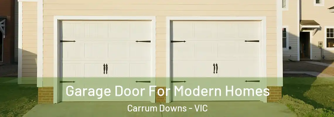 Garage Door For Modern Homes Carrum Downs - VIC