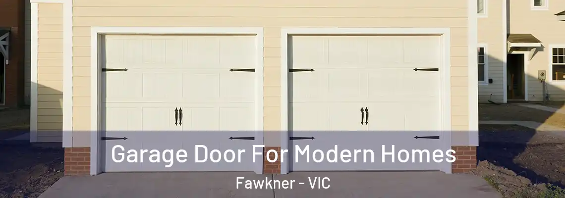 Garage Door For Modern Homes Fawkner - VIC