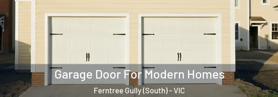 Garage Door For Modern Homes Ferntree Gully (South) - VIC