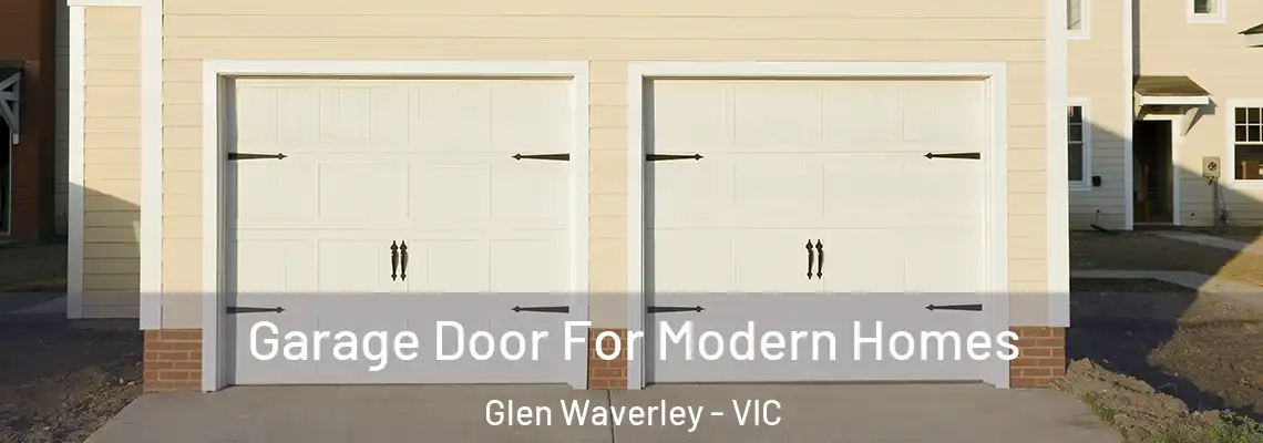 Garage Door For Modern Homes Glen Waverley - VIC