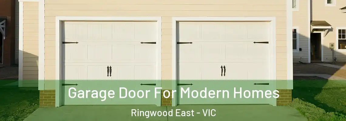 Garage Door For Modern Homes Ringwood East - VIC