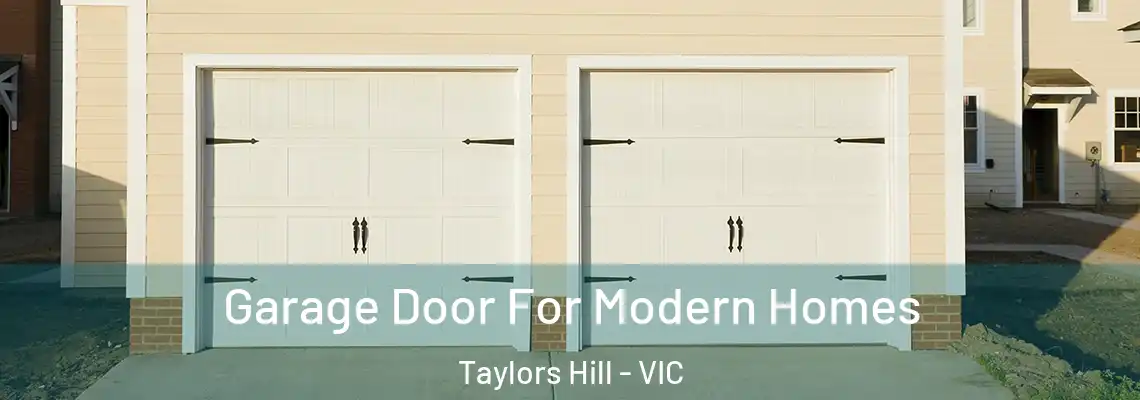 Garage Door For Modern Homes Taylors Hill - VIC