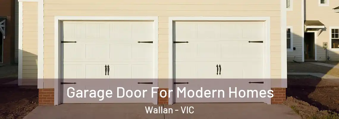 Garage Door For Modern Homes Wallan - VIC
