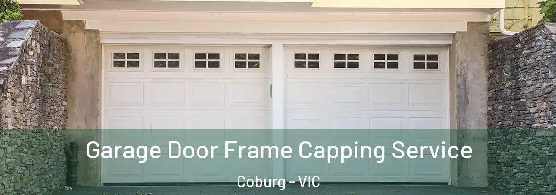 Garage Door Frame Capping Service Coburg - VIC