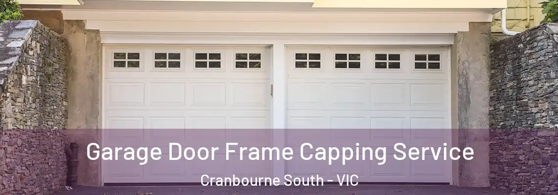 Garage Door Frame Capping Service Cranbourne South - VIC