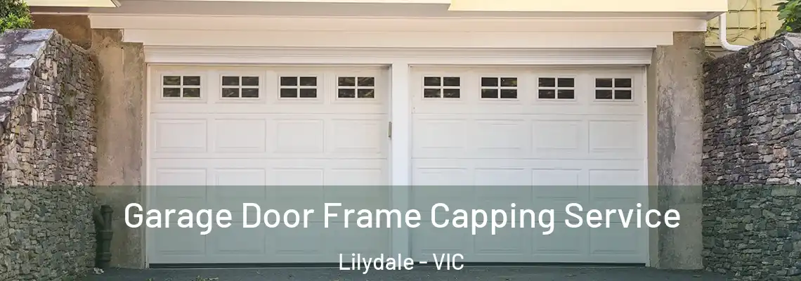 Garage Door Frame Capping Service Lilydale - VIC