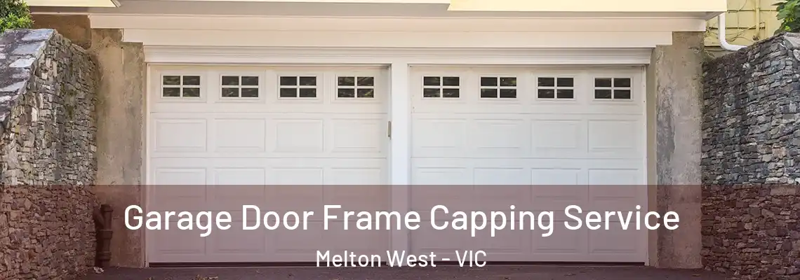 Garage Door Frame Capping Service Melton West - VIC