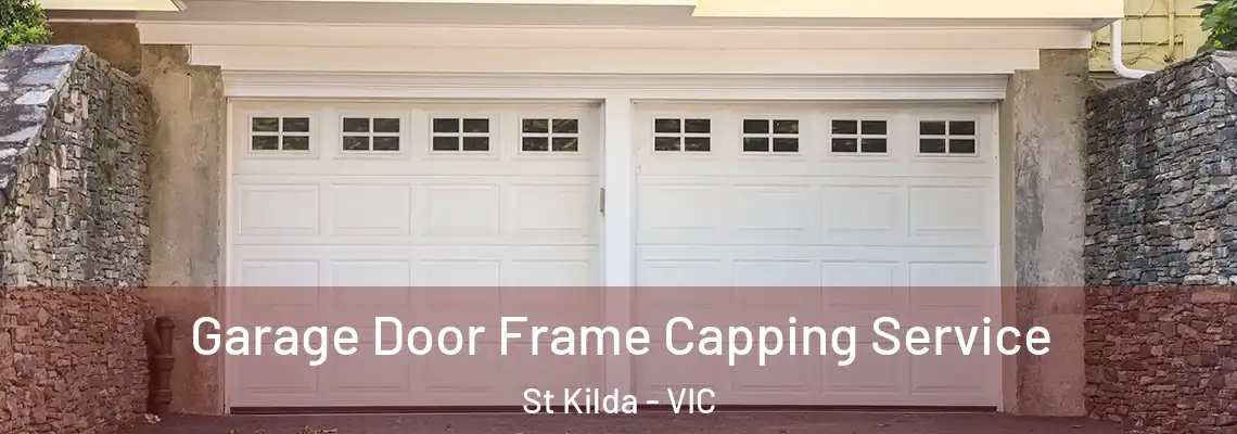Garage Door Frame Capping Service St Kilda - VIC
