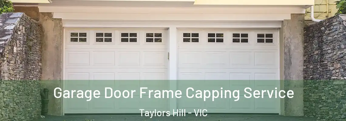 Garage Door Frame Capping Service Taylors Hill - VIC