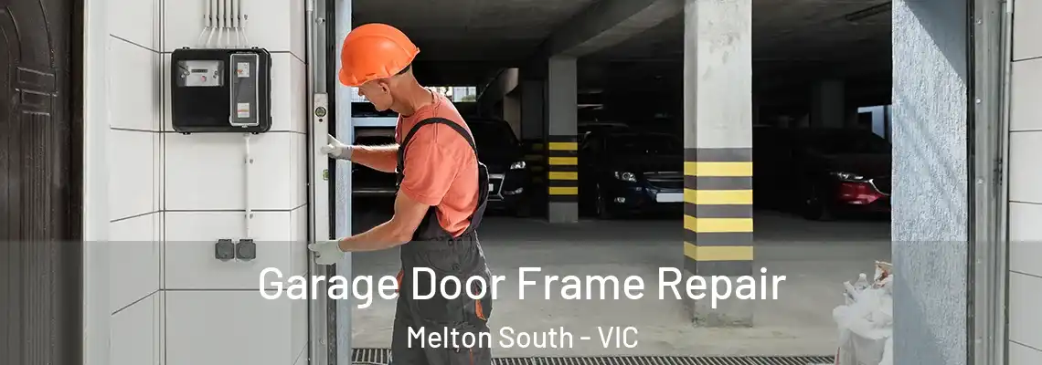 Garage Door Frame Repair Melton South - VIC