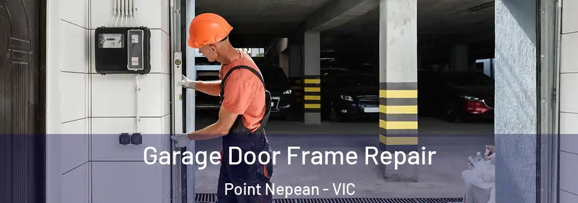  Garage Door Frame Repair Point Nepean - VIC