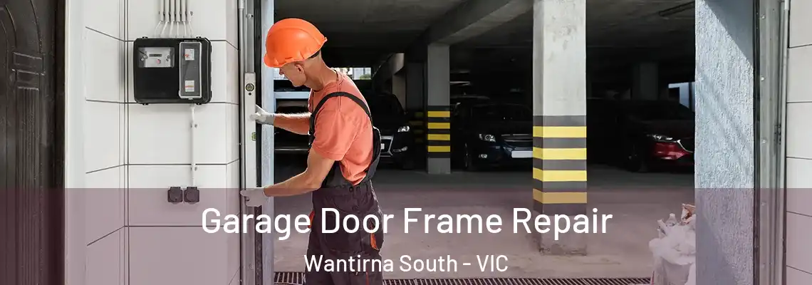 Garage Door Frame Repair Wantirna South - VIC
