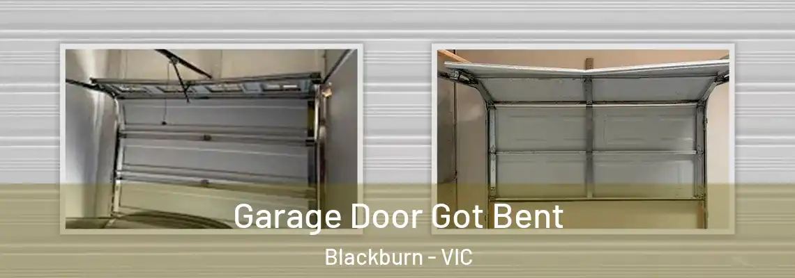 Garage Door Got Bent Blackburn - VIC