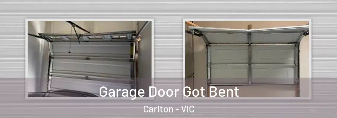 Garage Door Got Bent Carlton - VIC