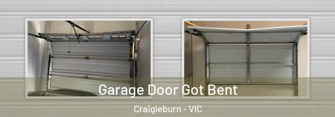Garage Door Got Bent Craigieburn - VIC