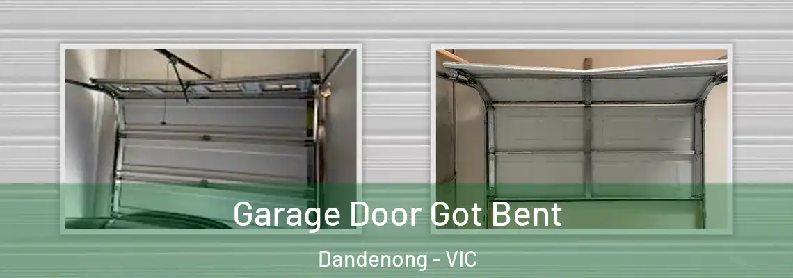  Garage Door Got Bent Dandenong - VIC