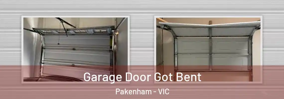 Garage Door Got Bent Pakenham - VIC