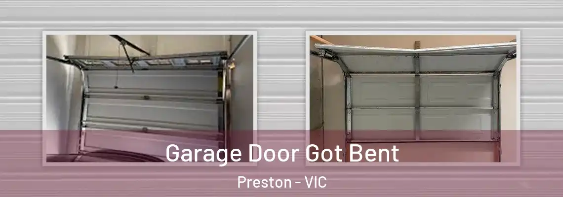  Garage Door Got Bent Preston - VIC