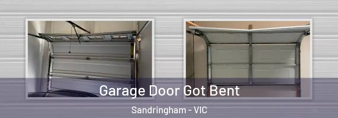 Garage Door Got Bent Sandringham - VIC