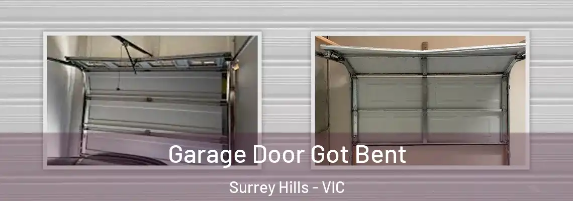  Garage Door Got Bent Surrey Hills - VIC