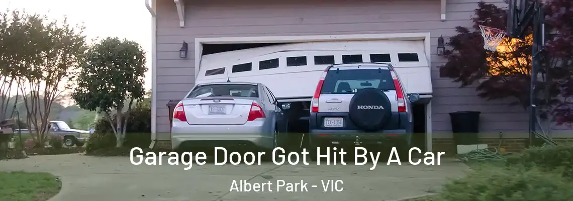 Garage Door Got Hit By A Car Albert Park - VIC
