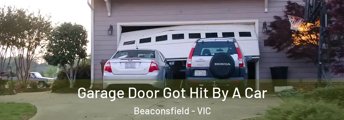 Garage Door Got Hit By A Car Beaconsfield - VIC
