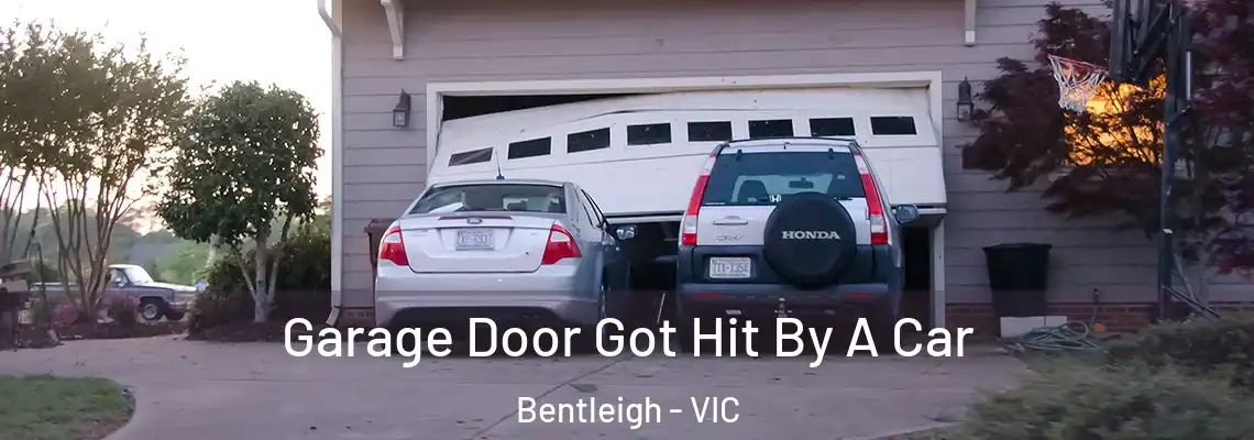  Garage Door Got Hit By A Car Bentleigh - VIC