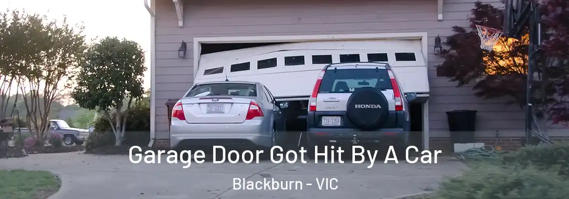 Garage Door Got Hit By A Car Blackburn - VIC