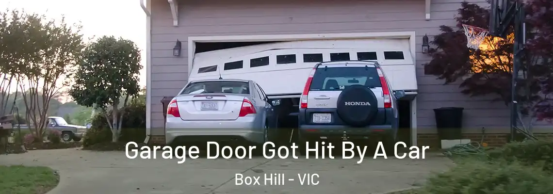 Garage Door Got Hit By A Car Box Hill - VIC