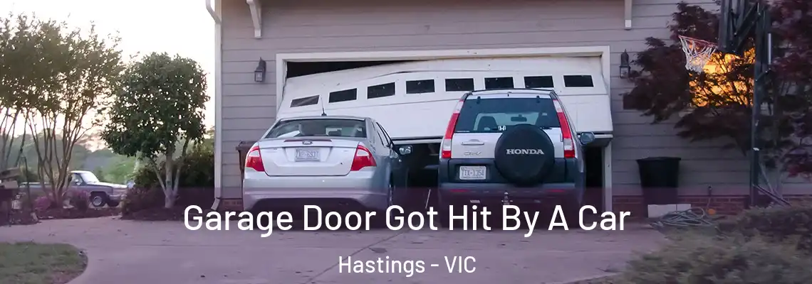 Garage Door Got Hit By A Car Hastings - VIC