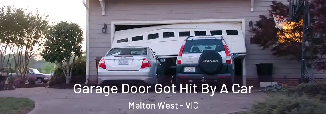 Garage Door Got Hit By A Car Melton West - VIC