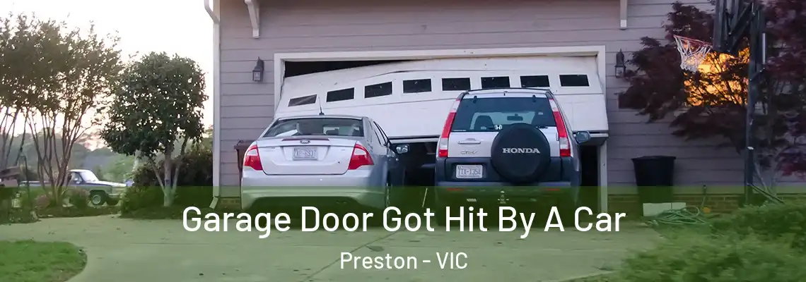  Garage Door Got Hit By A Car Preston - VIC