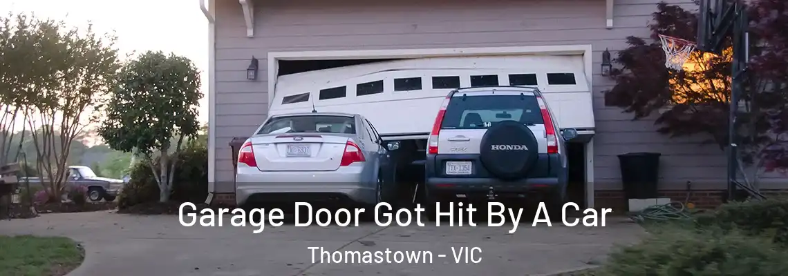  Garage Door Got Hit By A Car Thomastown - VIC