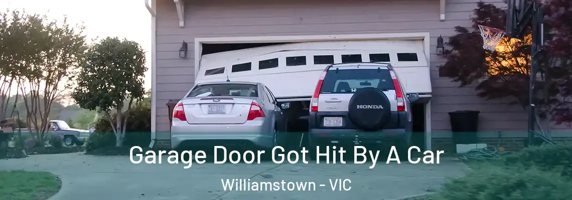 Garage Door Got Hit By A Car Williamstown - VIC