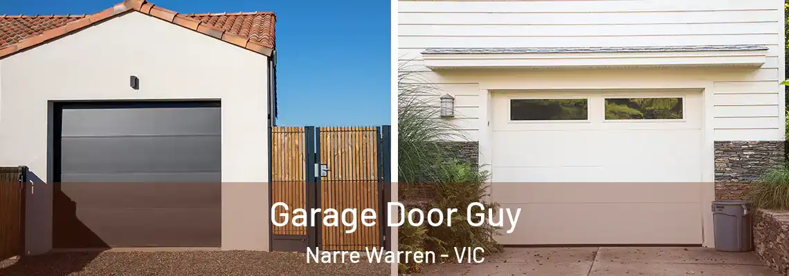 Garage Door Guy Narre Warren - VIC