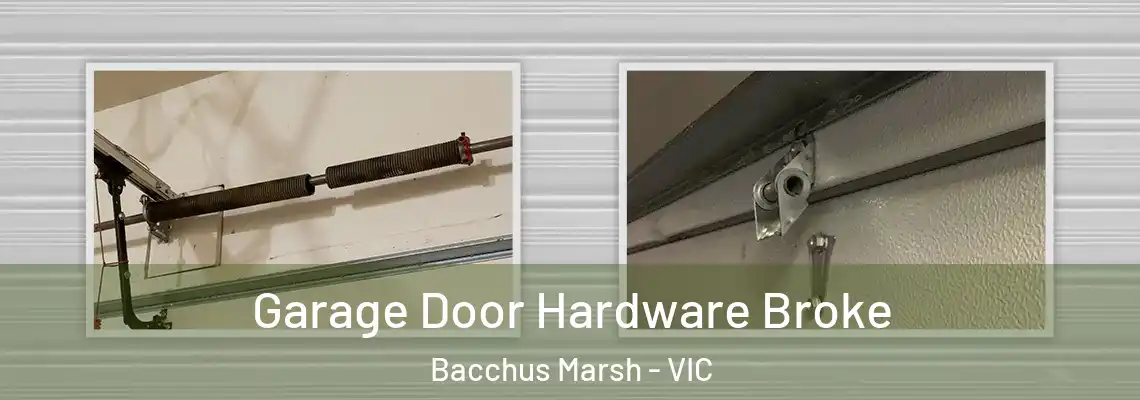  Garage Door Hardware Broke Bacchus Marsh - VIC
