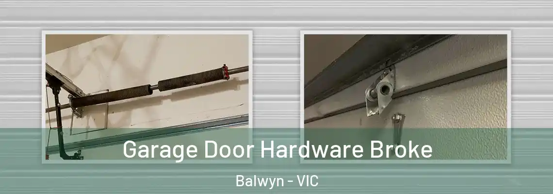 Garage Door Hardware Broke Balwyn - VIC