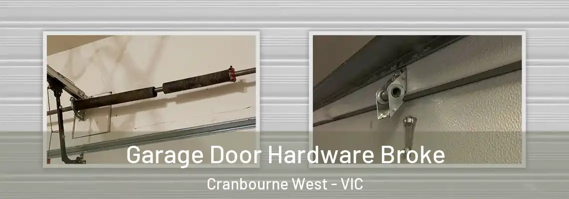  Garage Door Hardware Broke Cranbourne West - VIC