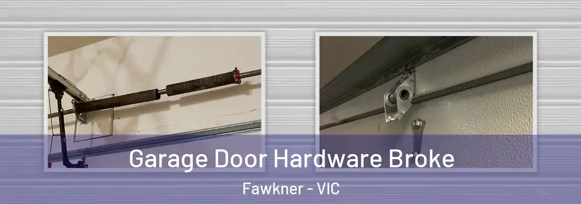  Garage Door Hardware Broke Fawkner - VIC