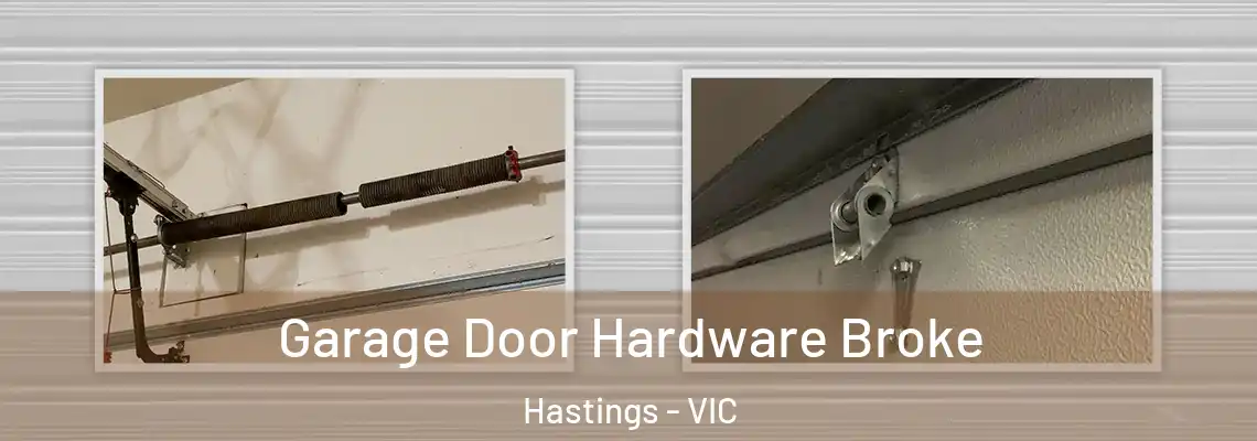 Garage Door Hardware Broke Hastings - VIC