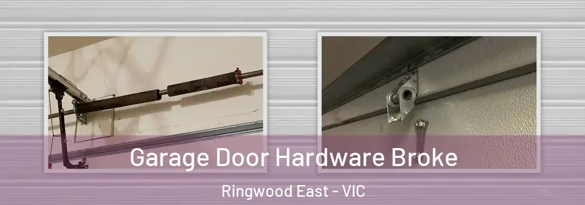  Garage Door Hardware Broke Ringwood East - VIC