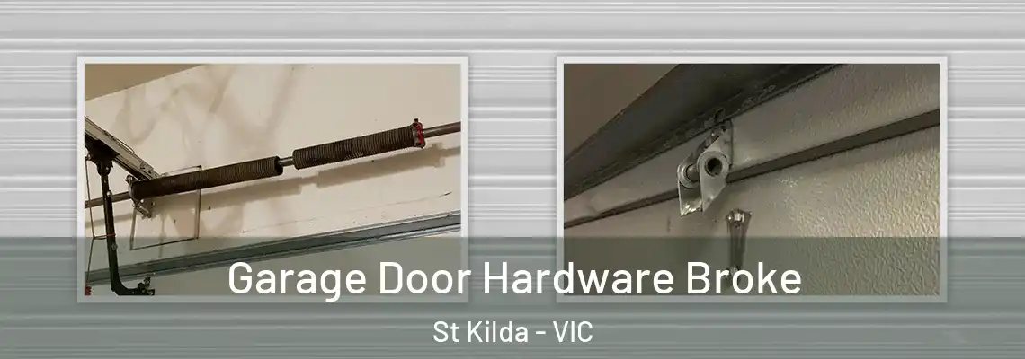 Garage Door Hardware Broke St Kilda - VIC