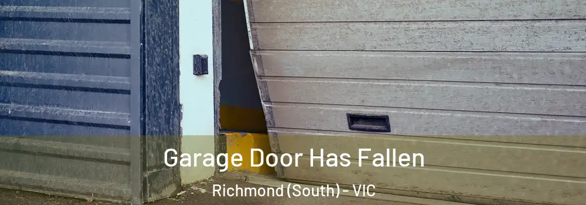  Garage Door Has Fallen Richmond (South) - VIC