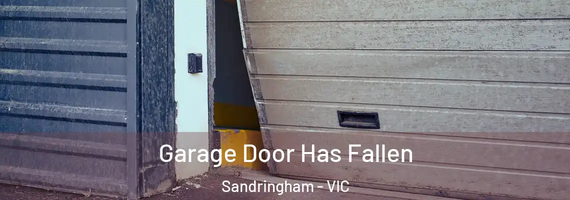 Garage Door Has Fallen Sandringham - VIC