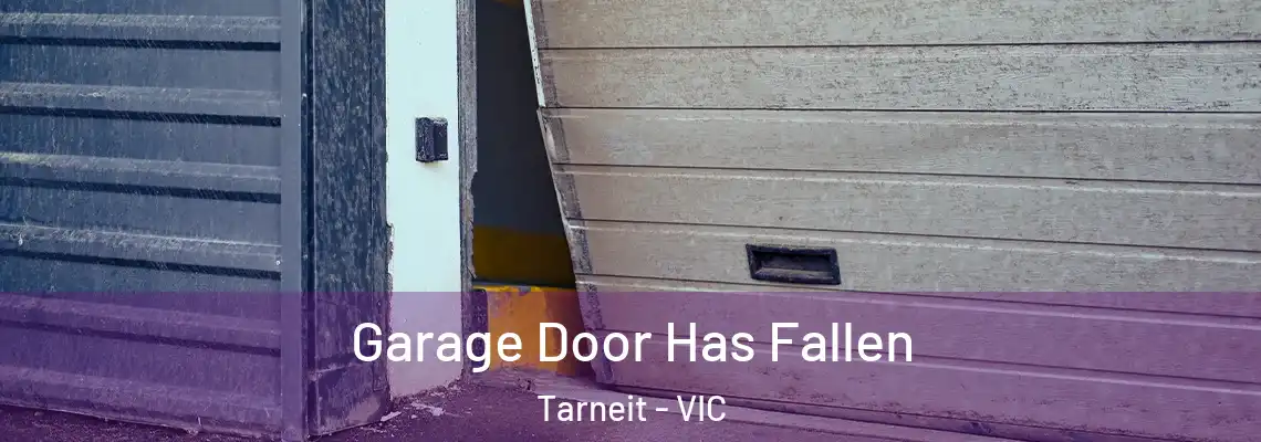  Garage Door Has Fallen Tarneit - VIC