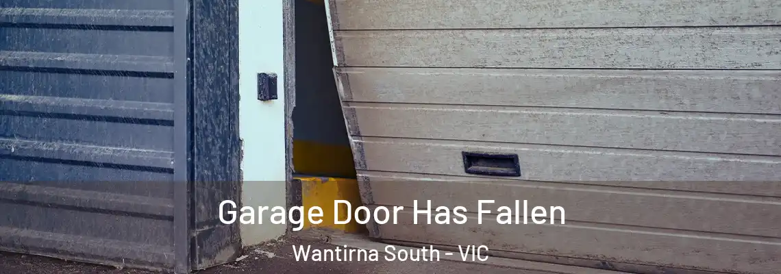  Garage Door Has Fallen Wantirna South - VIC