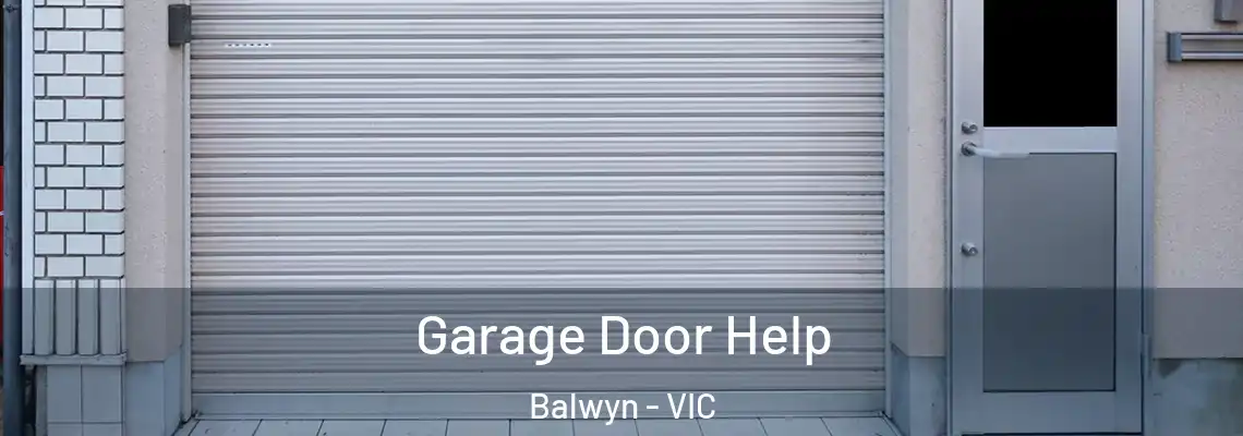 Garage Door Help Balwyn - VIC