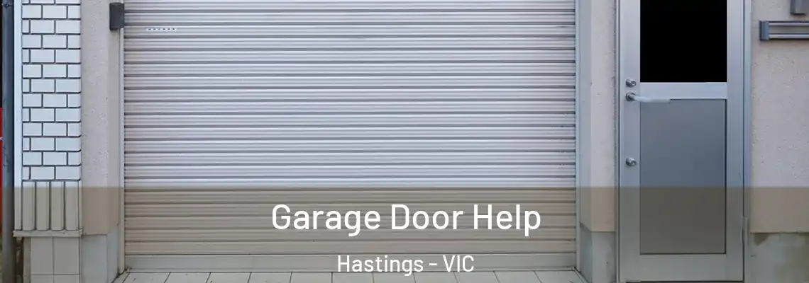  Garage Door Help Hastings - VIC