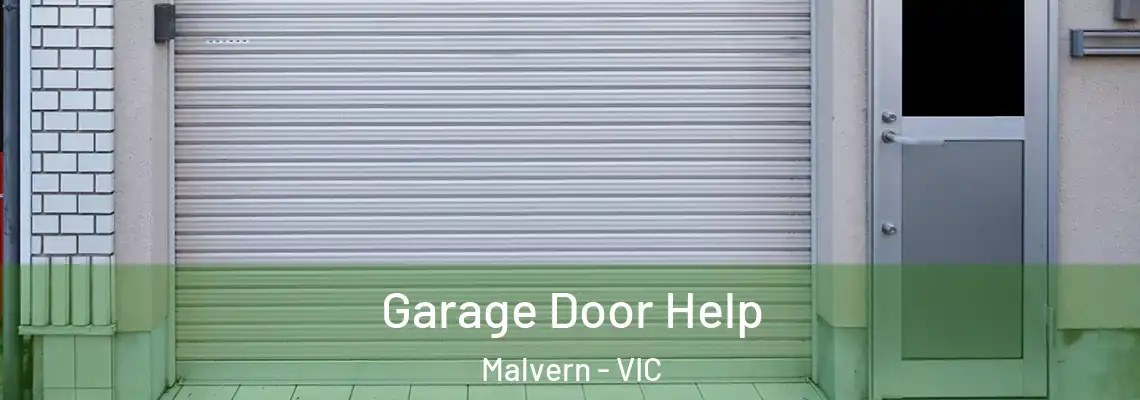 Garage Door Help Malvern - VIC