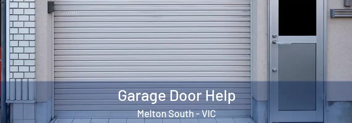 Garage Door Help Melton South - VIC